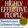 The 7 Habits of Highly Effective People